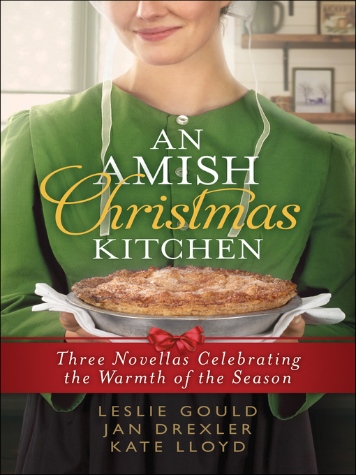 Title details for An Amish Christmas Kitchen by Leslie Gould - Available